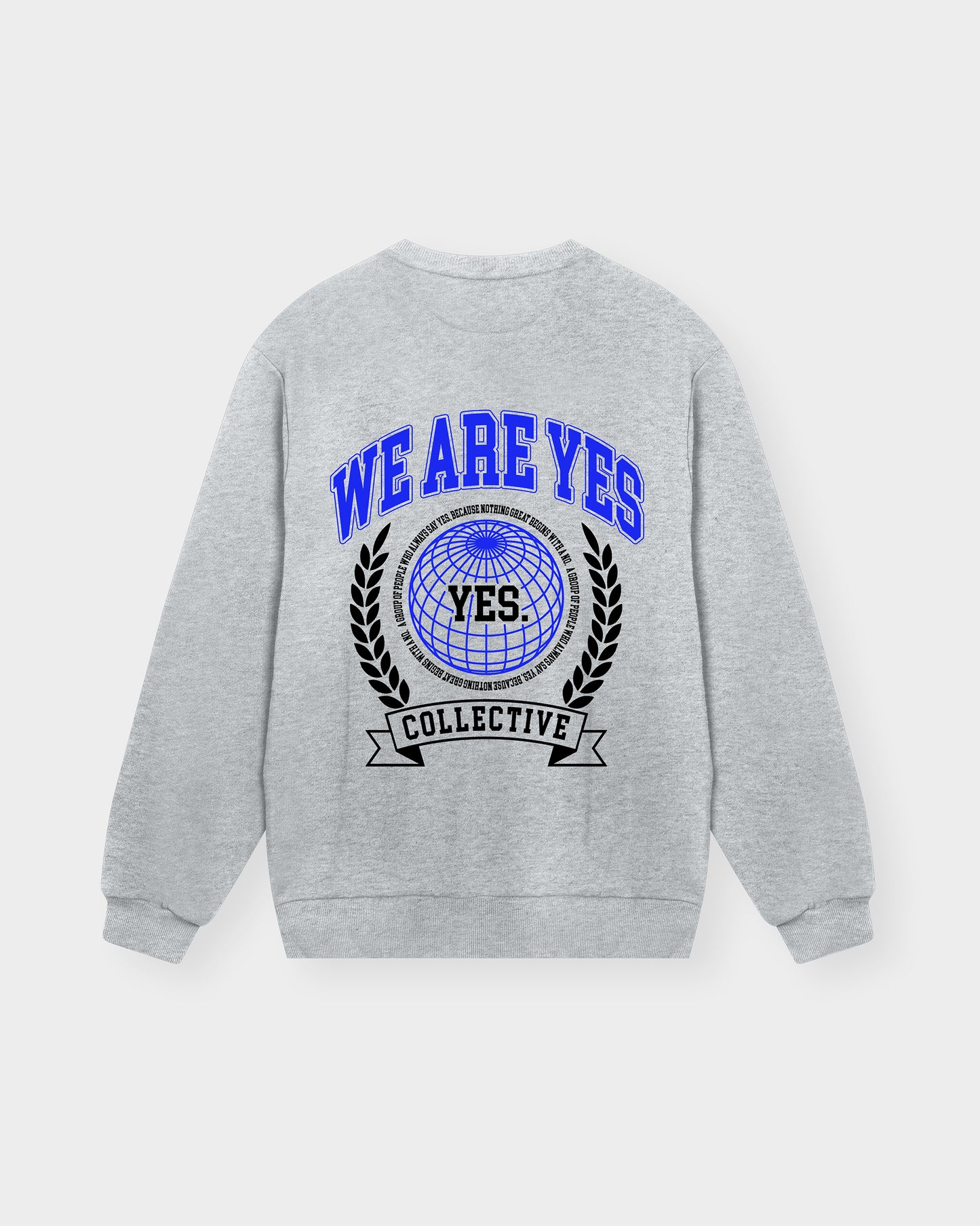 WE ARE YES. Sweatshirt
